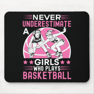 Never Underestimate A Girl Who Plays Basketball Wo Mouse Mat