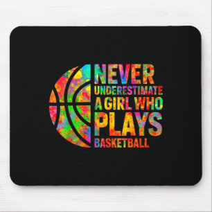 Never Underestimate A Girl Who Plays Basketball Wo Mouse Mat