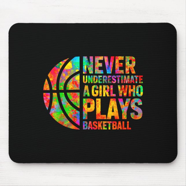 Never Underestimate A Girl Who Plays Basketball Wo Mouse Mat (Front)