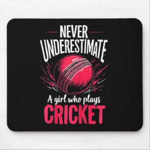 Never Underestimate A Girl Who Plays Cricket Crick Mouse Mat