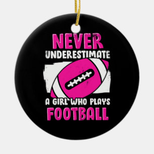 Never Underestimate A Girl Who Plays Football Ceramic Tree Decoration