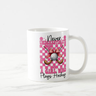 Never Underestimate A Girl Who Plays Hockey Coquet Coffee Mug