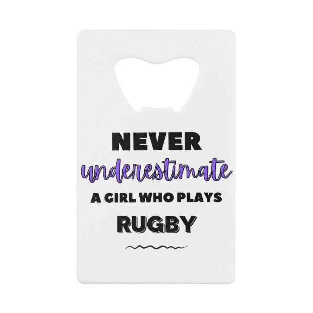 Never underestimate a girl who plays rugby (Front)