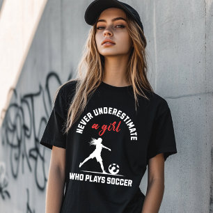 Never Underestimate a Girl Who Plays Soccer T-Shirt