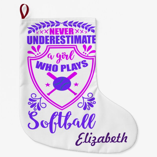 Never Underestimate A Girl Who Plays Softball    Large Christmas Stocking (Front)