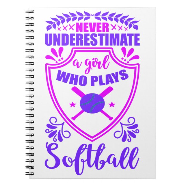 Never Underestimate A Girl Who Plays Softball   Notebook (Front)