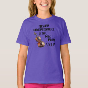 Never Underestimate A Girl Who Plays Violin T-Shirt