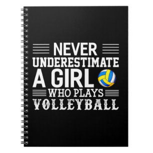 Never Underestimate A Girl Who Plays Volleyball Vo Notebook