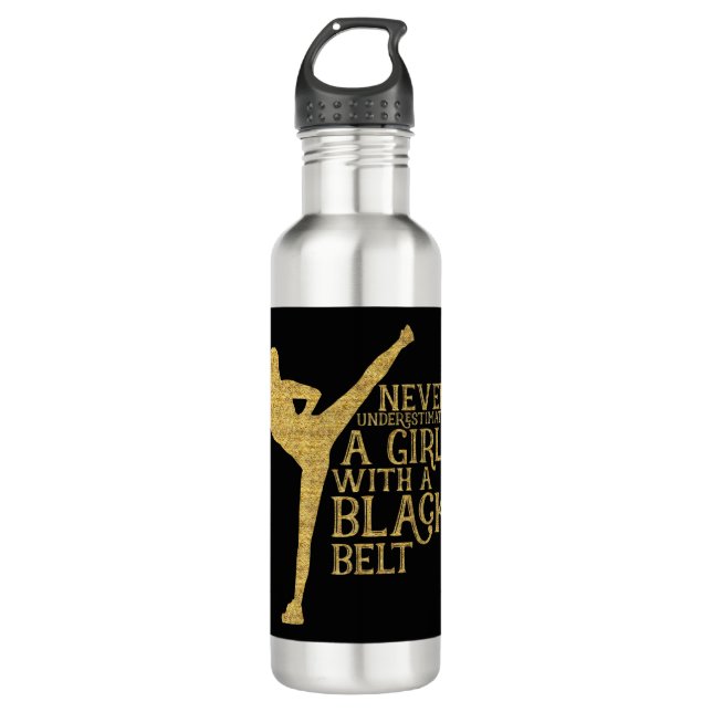 Never Underestimate A Girl with A Black Belt Gift  710 Ml Water Bottle (Front)