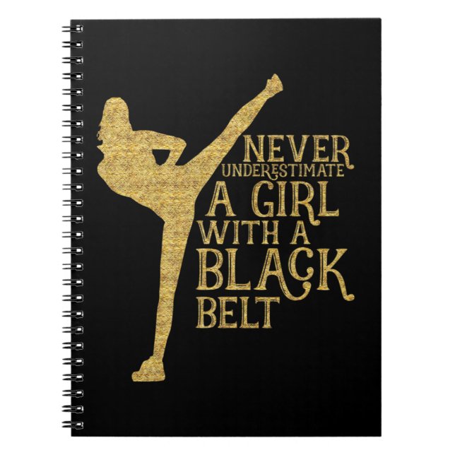 Never Underestimate A Girl with A Black Belt Gift  Notebook (Front)