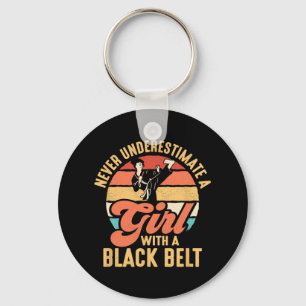 Never Underestimate A Girl With A Black Belt Karat Key Ring