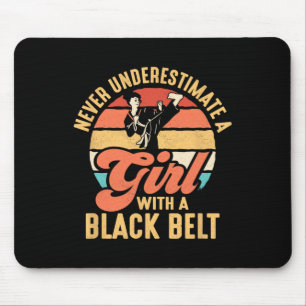 Never Underestimate A Girl With A Black Belt Karat Mouse Mat