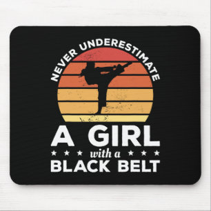 Never Underestimate A Girl With A Black Belt Marti Mouse Mat