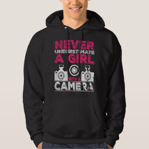 Never Underestimate A Girl With A Camera - Girl Ph Hoodie
