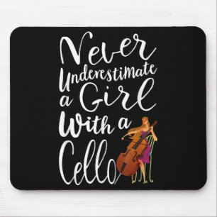 Never Underestimate A Girl With A Cello Cool Quote Mouse Mat