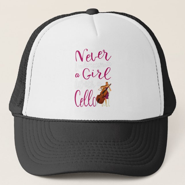 Never Underestimate a Girl With a Cello for Girls Trucker Hat (Front)