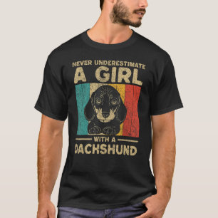 Never Underestimate A Girl With A Dachshund T-Shirt