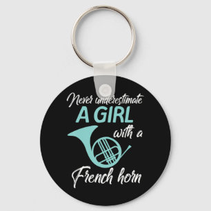 Never Underestimate A Girl With A French Horn Wome Key Ring