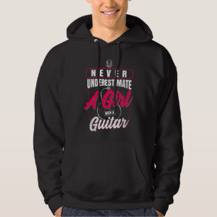 Never Underestimate A Girl With A Guitar Hoodie