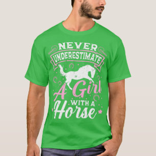 Never Underestimate A Girl With A Horse Horseback  T-Shirt