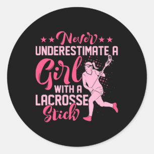 Never Underestimate A Girl With A Lacrosse Stick B Classic Round Sticker
