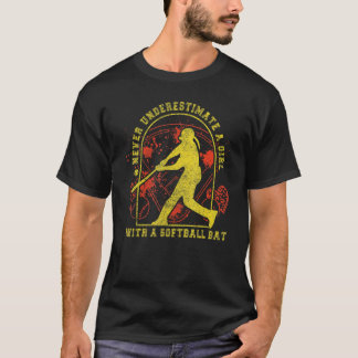 Never underestimate a Girl with a Softball Bat 1 T-Shirt