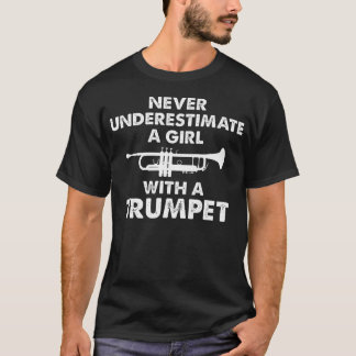 Never Underestimate A Girl With A T-Shirt