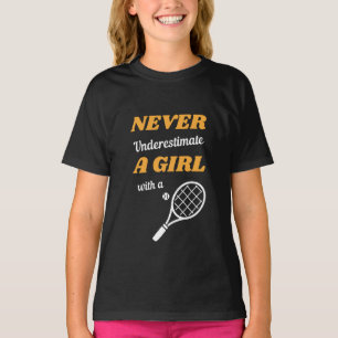 Never Underestimate a Girl With a Tennis Racket T-Shirt