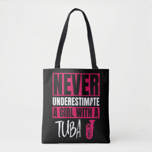 Never Underestimate A Girl With A Tuba Design This Tote Bag