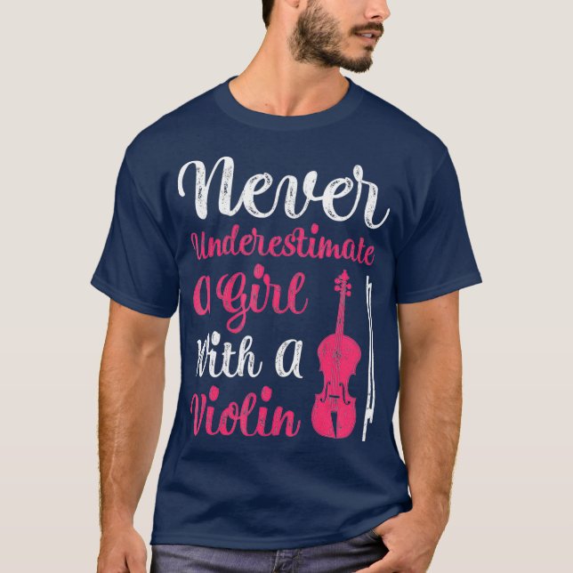 Never Underestimate A Girl With A Violin For T-Shirt (Front)