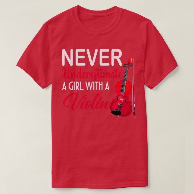 Never Underestimate A Girl With A Violin Funny T-Shirt (Design Front)