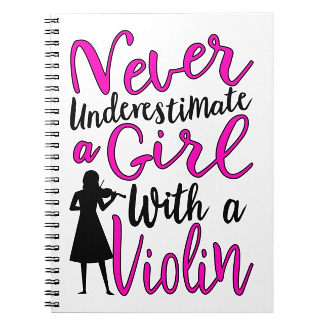 Never Underestimate a Girl With a Violin Notebook (Front)