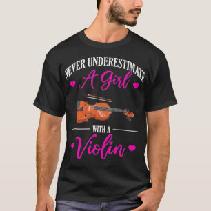 Never Underestimate A Girl With A Violin T-Shirt