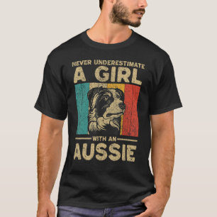 Never Underestimate A Girl With An Aussie T-Shirt