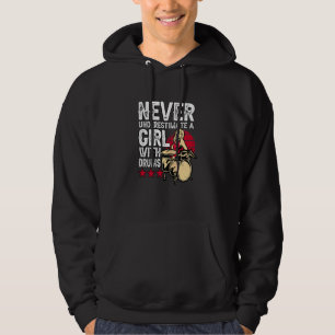 Never Underestimate A Girl With Drums Drummer Hoodie
