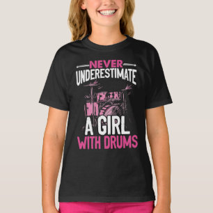 Never Underestimate A Girl With Drums Drummer T-Shirt