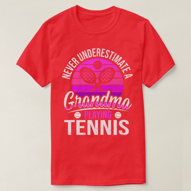 Never Underestimate A Grandma Playing Tennis Grand T-Shirt (Design Front)