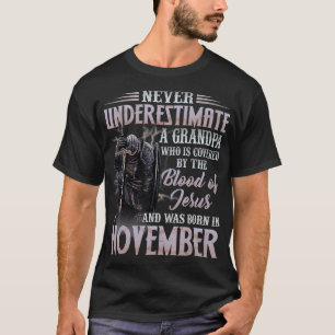 Never Underestimate a Grandpa Who was born in Nove T-Shirt