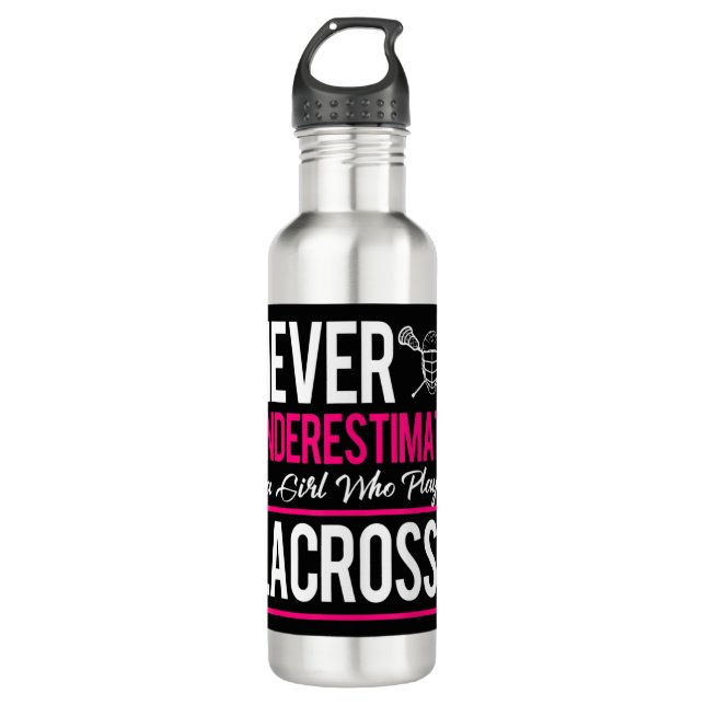 Never Underestimate A Gril Who Plays Lacrosse Lacr 710 Ml Water Bottle (Front)