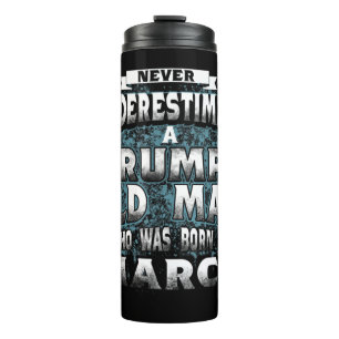 Never Underestimate A Grumpy Old Man Who Was Born Thermal Tumbler