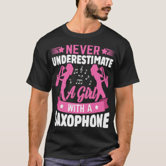 Never underestimate a L with a saXOPHONE 9 T-Shirt