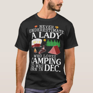 Never Underestimate A Lady Who Loves Camping Was B T-Shirt