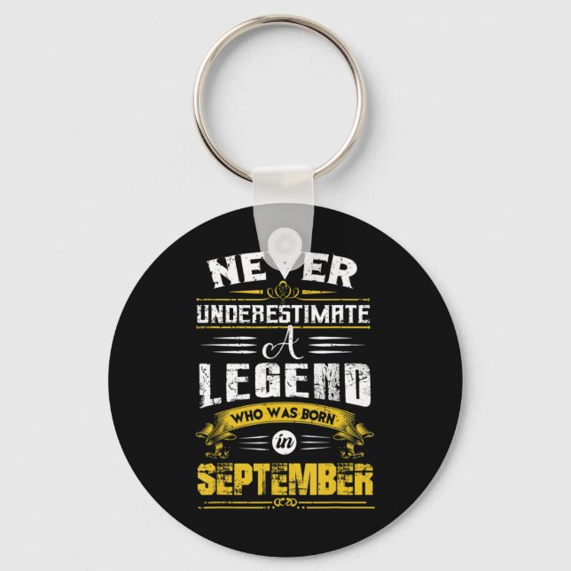 Never Underestimate A Legend Who Was Born In Septe Key Ring (Front)