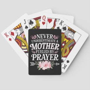 Never Underestimate A Mother Fuelled By Prayer Playing Cards