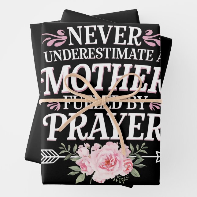 Never Underestimate A Mother Fuelled By Prayer Wrapping Paper Sheet (In situ)