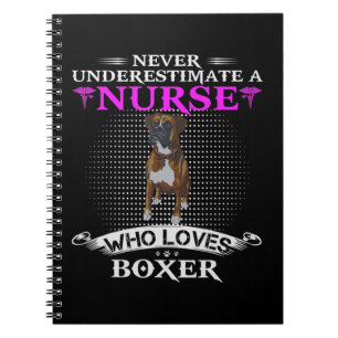 Never Underestimate A Nurse Who Loves Boxer Funny Notebook