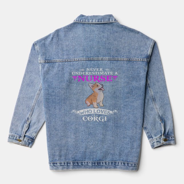 Never Underestimate A Nurse Who Loves Welsh Corgi  Denim Jacket (Back)