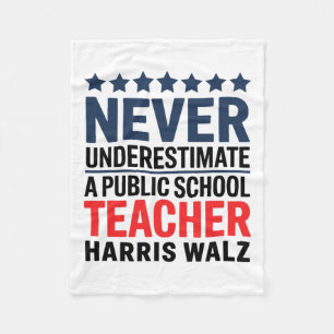 Never Underestimate A Public School Teacher Harris Fleece Blanket