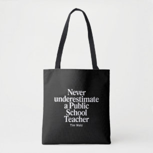 Never Underestimate A Public School Teacher Kamala Tote Bag