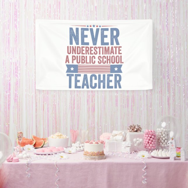  Never underestimate a public School Teacher Walz Banner (Party)